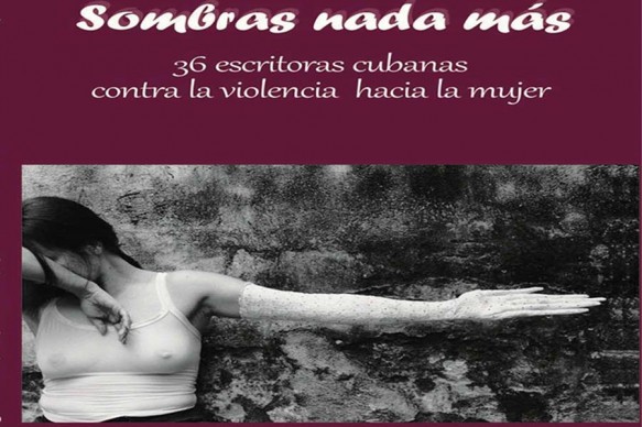 Escritoras cubanas denuncian la violencia de género desde la literatura
