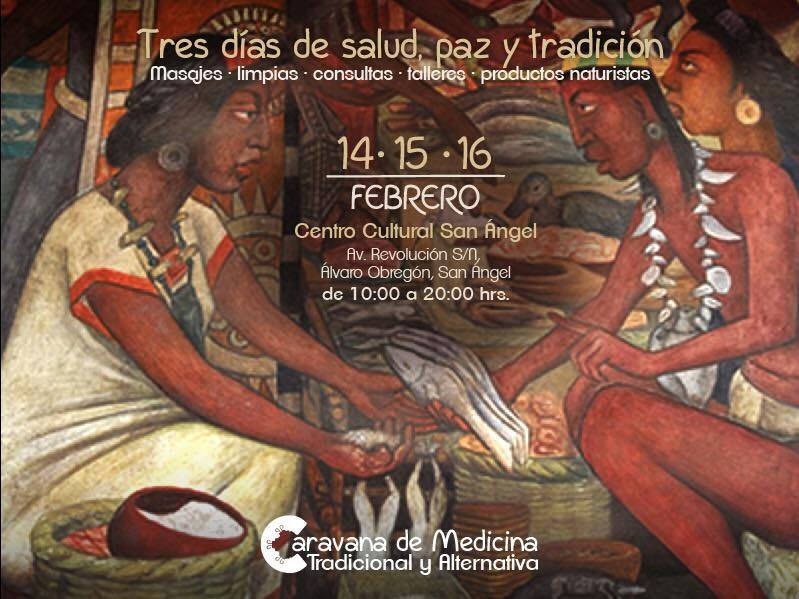 Llega la Caravana de Medicina Tradicional y Alternativa a San Ángel