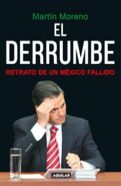 “El Derrumbe. Retrato de un México fallido” de Martín Moreno