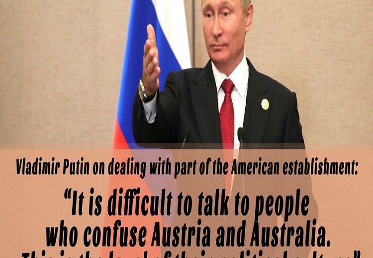 Difícil tratar con quien confunde Austria con Australia: Putin sobre EE. UU