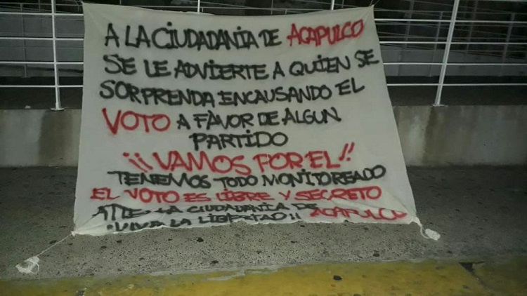 En Acapulco, el narco exhorta a no cometer delitos electorales