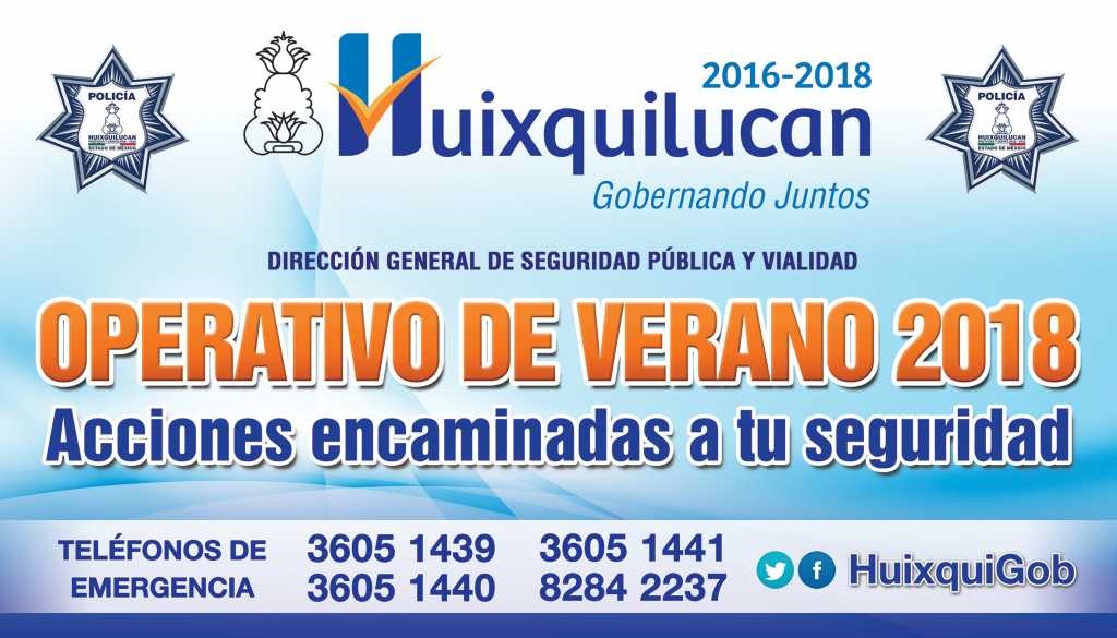 Inicia en Huixquilucan Operativo de Seguridad Verano 2018