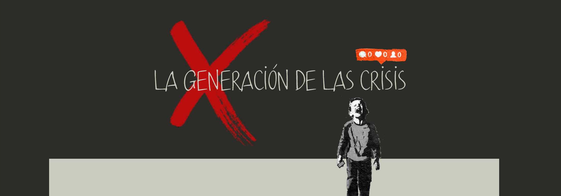 HOMO ESPACIOS: La Generación de las crisis… atrapados por la “X”