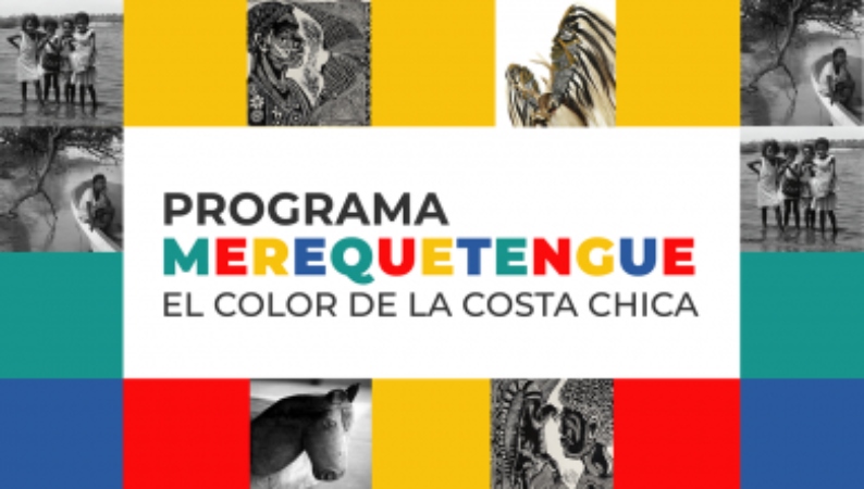 CHISPAS:  “Merequetengue. El color de la Costa Chica”.