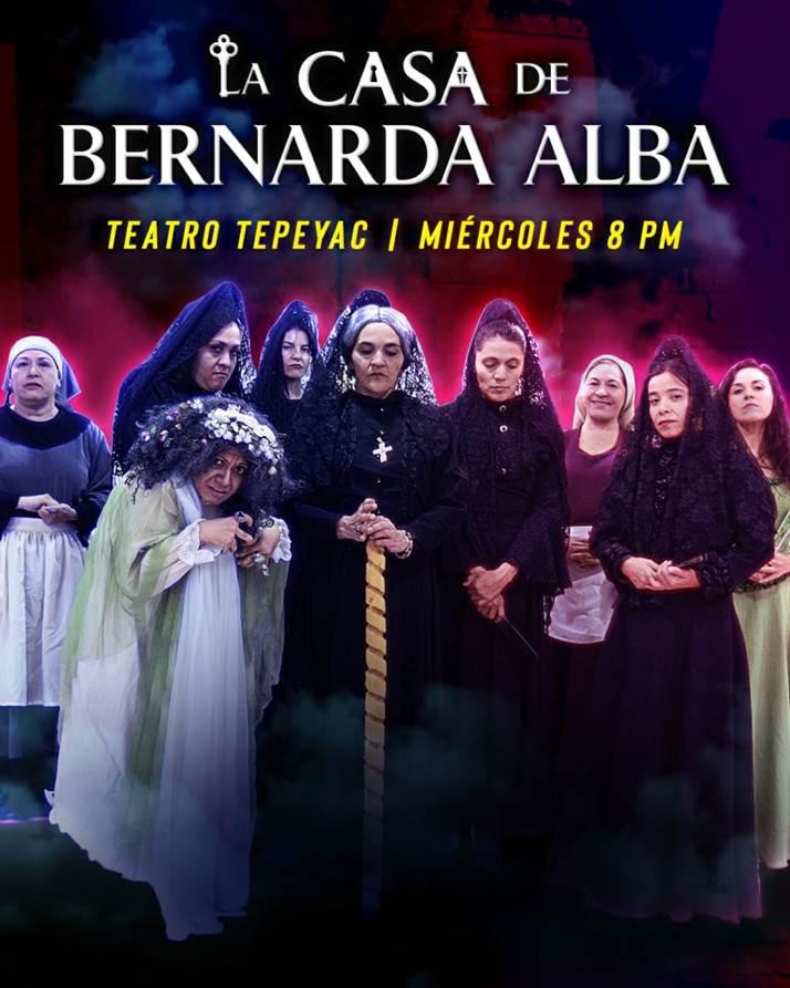 La casa de Bernarda Alba, de García Lorca, se presenta en el Teatro Tepeyac