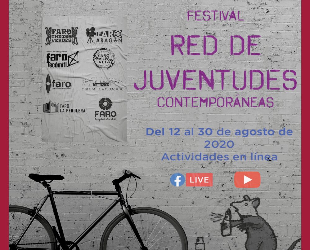 ¡Únete al Festival Red de Juventudes Contemporáneas! Será del 12 al 30 de agosto