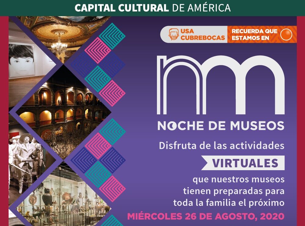 Con cartelera virtual, más de 40 recintos participarán en Noche de Museos de agosto