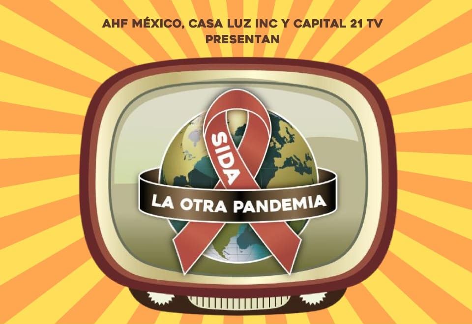 “SIDA: La otra pandemia”, el llamado de AHF México para recordar que el VIH existe