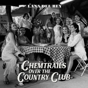 Lana del Rey estrenó “Chemtrails Over The Country Club”