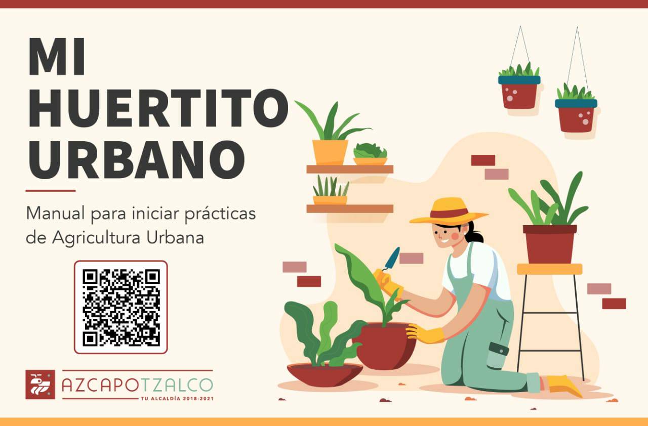 Azcapotzalco lanza manual digital para cultivar huertos urbanos