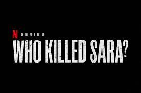 “¿Quién mató a Sara?” Tendrá segunda temporada en Netflix