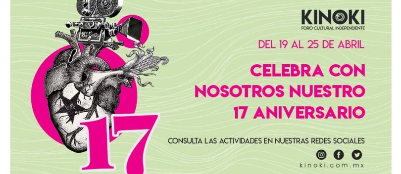 “Kinoki Foro Cultural Independiente” celebra su 17 aniversario