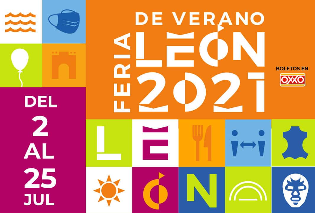 Feria de Verano León 2021 da inicio este viernes 02 y concluye el 25 de julio, evento que fomenta la reactivación económica y social.
