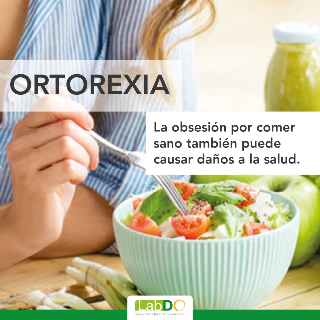 La obsesión por comer “sano” también puede causar daños a la salud: LabDO