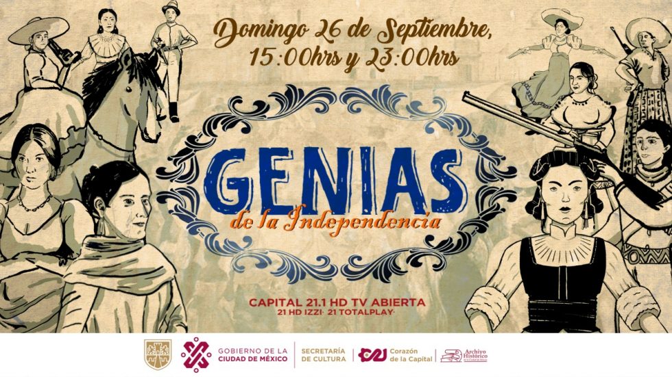 “Genias de la Independencia”, el nuevo documental de Capital 21