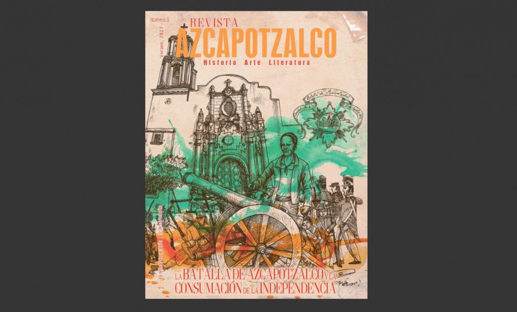 Presentan 'Revista Azcapotzalco' dedicada a la última batalla de Independencia de México