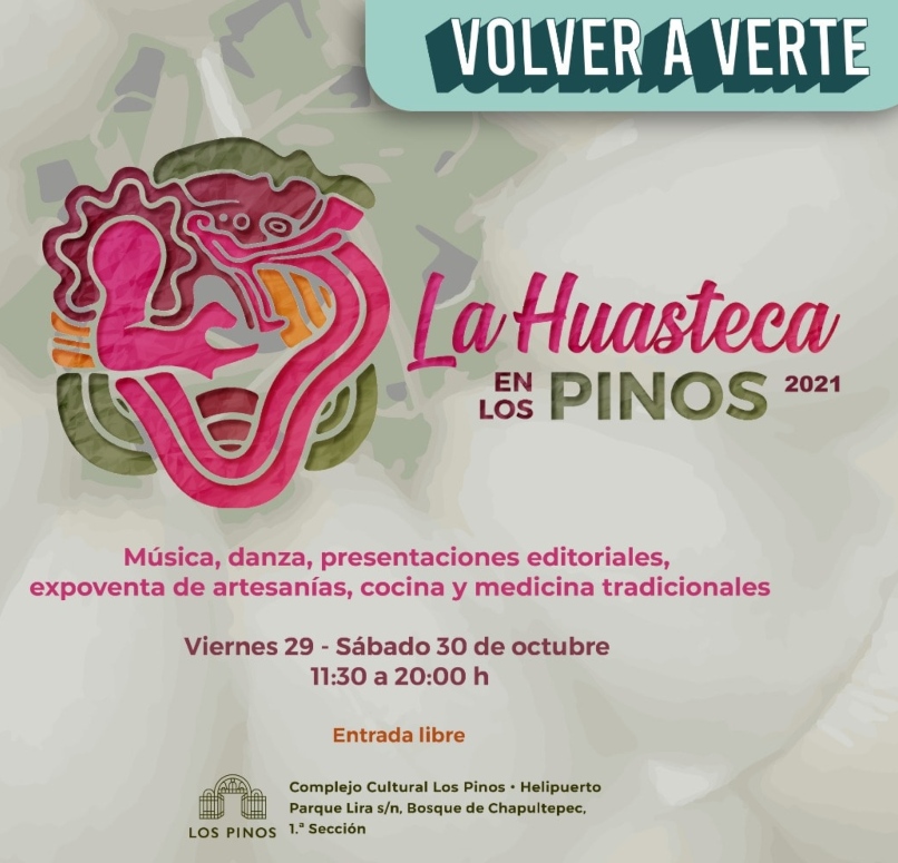 Visita la 2da edición de “La Huasteca en Los Pinos”