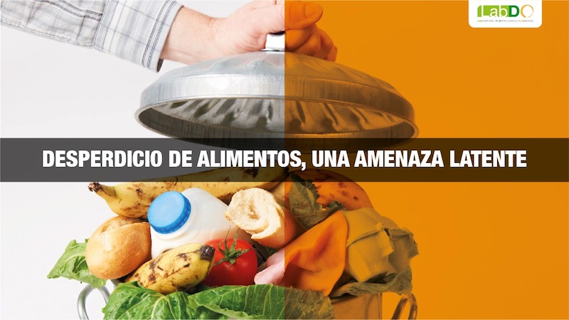 El desperdicio de alimentos, una amenaza latente para el desarrollo sostenible: LabDO