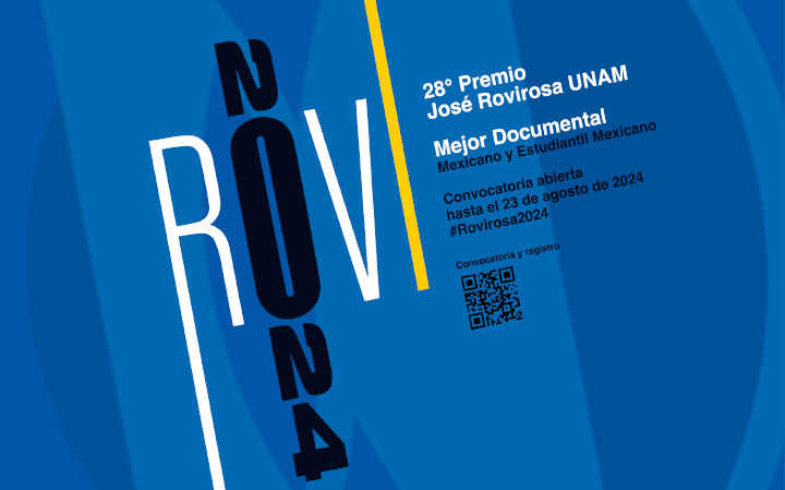 La UNAM anuncia la convocatoria para el Premio José Rovirosa al Mejor Documental Mexicano