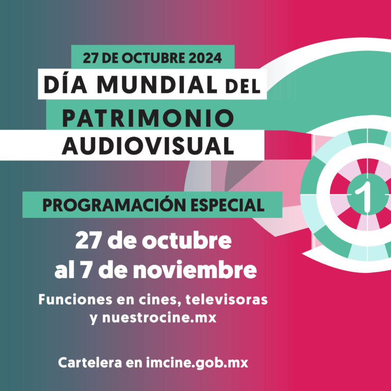 Muestra de Cine Mexicano en Celebración del Día Mundial del Patrimonio Audiovisual