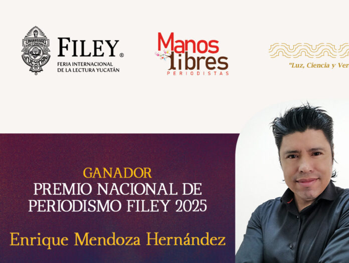 Enrique Mendoza gana el Premio Nacional de Periodismo FILEY 2025