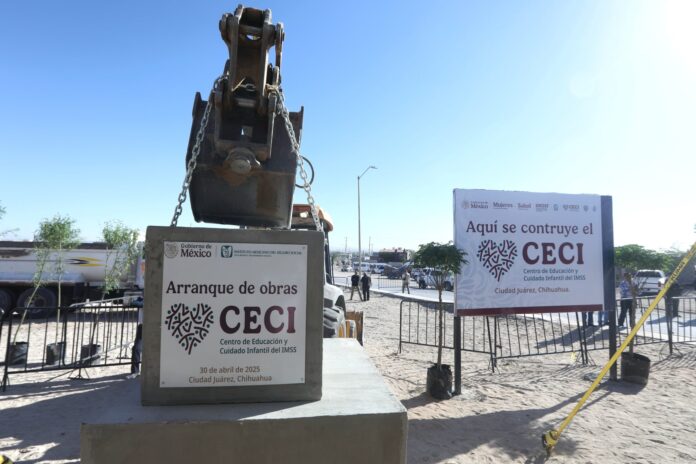 Inicia la construcción de cinco Centros de Educación y Cuidado Infantil del IMSS en Ciudad Juárez